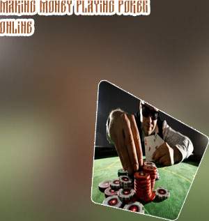 Best way to make money playing online poker